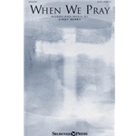 When We Pray