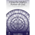 I Sing the Mighty Power of God
