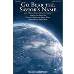 Go Bear the Savior's Name