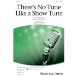 There's No Tune Like a Show Tune
