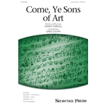 Come, Ye Sons of Art