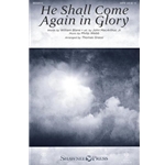 He Shall Come Again in Glory