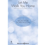 Let Me Walk You Home