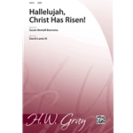 Hallelujah, Christ Has Risen!