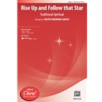Rise Up and Follow That Star