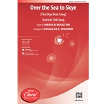 Over the Sea to Skye<br>(The Skye Boat Song)