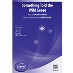 Something Told the Wild Geese