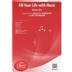 Fill Your Life with Music<br>(Musica Dei)