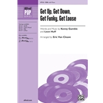 Get Up, Get Down,<br>Get Funky, Get Loose