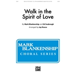 Walk in the Spirit of Love