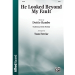 He Looked Beyond My Fault