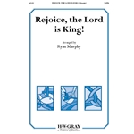 Rejoice, the Lord is King!