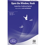 Open the Window, Noah