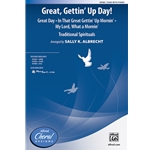 Great, Gettin' Up Day!