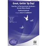 Great, Gettin' Up Day!