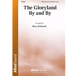 The Gloryland By and By