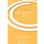 Rejoice, We Sing