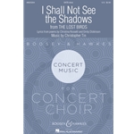 I Shall Not See the Shadows