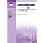 Sparklejollytwinklejingley<br>from the Broadway musical <i>Elf</i>