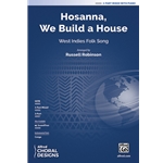 Hosanna, We Build a House