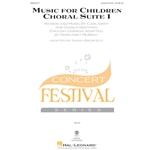 Music for Children:<br>Choral Suite 1