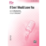 If Ever I Would Leave You<br>from <i>Camelot</i>