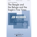 The Beagle and the Beluga and the Eagle's Fine Times