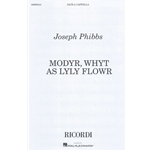 Modyr, whyt as lyly flowr