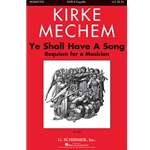 Ye Shall Have a Song<br>Requiem for a Musician