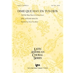 Dime Que Hay en Tus Ojos<br>(Tell Me What There Is In Your Eyes)