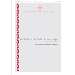 The Church of Christ, in Every Age