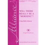 Will There Really Be A Morning? - 2-Part Treble