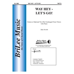 Way Hey - Let's Go!