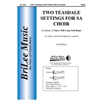 Two Teasdale Settings for SA Choir