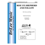 Rise Up, Shepherd and Follow