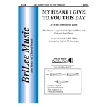 My Heart I Give to You This Day
