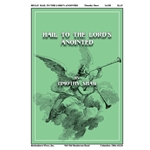 Hail to the Lord's Anointed