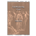 Teach Me Your Way, O Lord