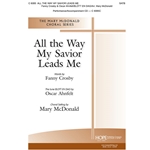 All the Way My Savior Leads Me