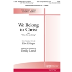 We Belong to Christ