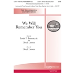 We Will Remember You