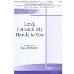 Lord, I Stretch My Hands to You