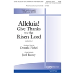 Alleluia! Give Thanks to the Risen Lord