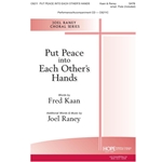 Put Peace Into Each Other's Hands