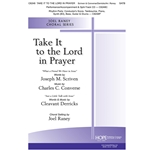 Take It to the Lord In Prayer