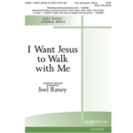 I Want Jesus to Walk with Me