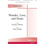 Wonder, Love, and Praise