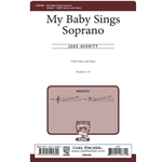 My Baby Sings Soprano