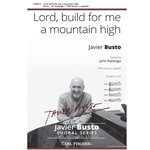 Lord, build for me a mountain high