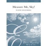 Measure Me, Sky! - SATB